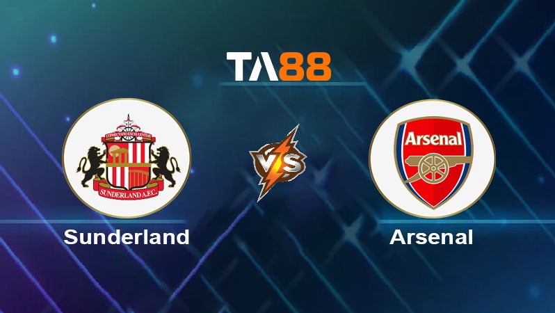 TA88 Soi kèo bóng đá trận đấu Sunderland vs Arsenal 00h30 09/11/2025